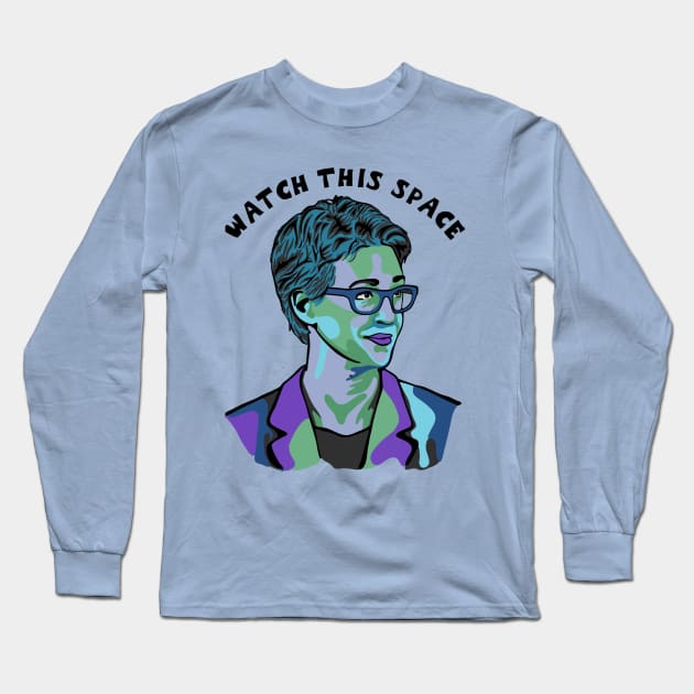 Rachel Maddow Portrait Long Sleeve T-Shirt by Slightly Unhinged